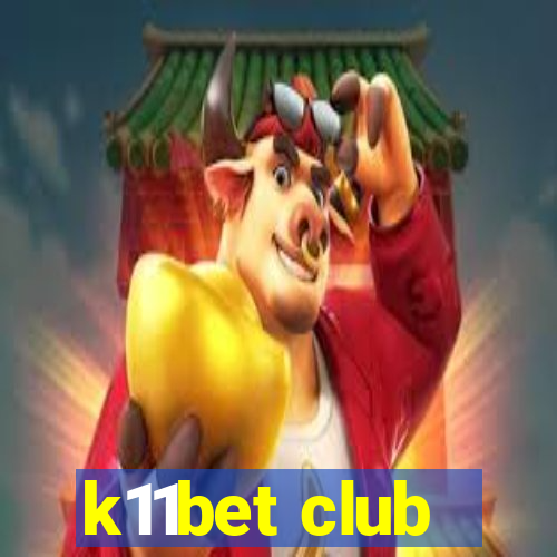 k11bet club